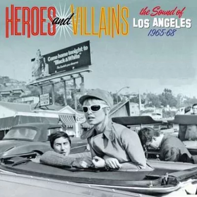 Heroes And Villains: The Sound Of Los Angeles 1965-68 (2022)