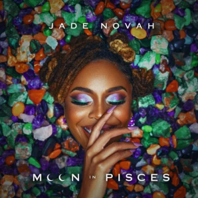 Jade Novah - Moon in Pisces (2022)