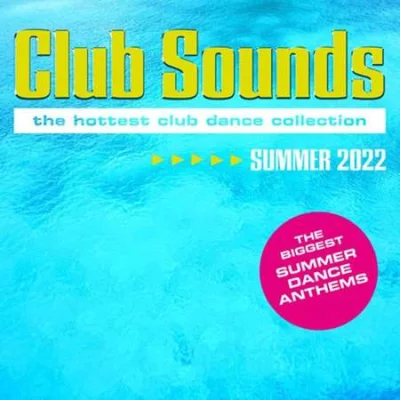 Club Sounds Summer 2022 (2022)