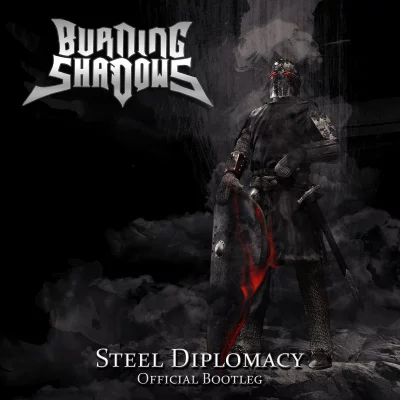 Burning Shadows - Steel Diplomacy (2022)