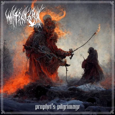 What Brings Ruin - Prophet's Pilgrimage (2022)