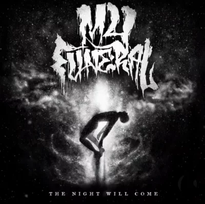 My Funeral - The Night Will Come (2022)