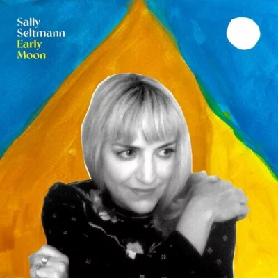 Sally Seltmann - Early Moon (2022)