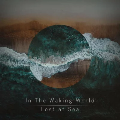 In The Waking World - Lost at Sea (2022)