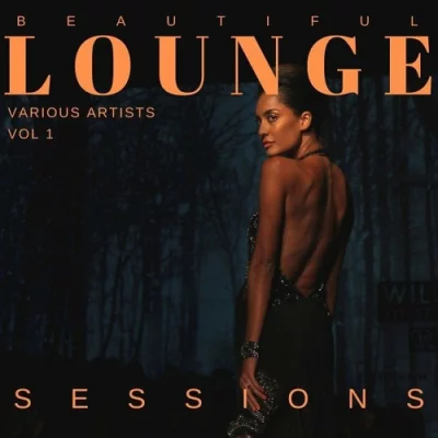 Beautiful Lounge Sessions [Vol. 1] (2022)