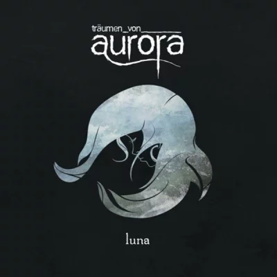 Träumen Von Aurora - Luna (2022)