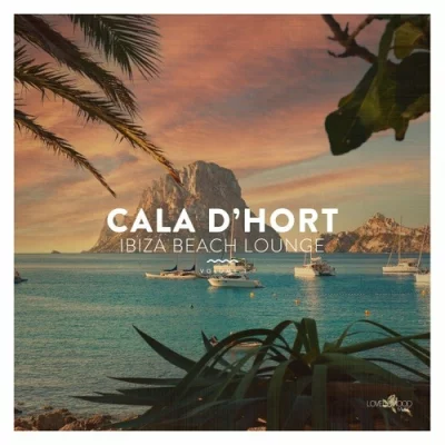 Cala D'hort Ibiza Beach Lounge, Vol. 1 (2022)