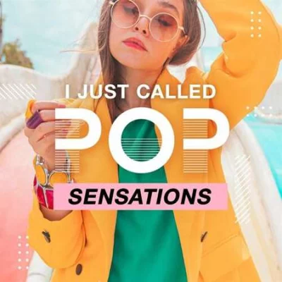 I Just Called - Pop Sensations (2022)