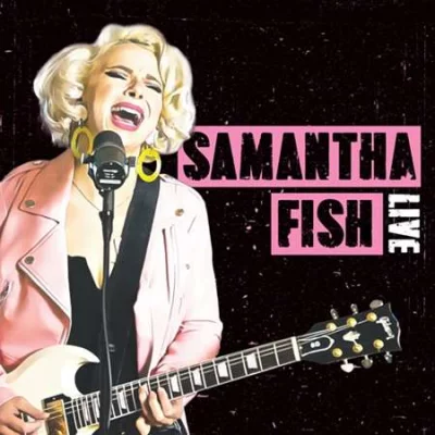 Samantha Fish -  Live (2022)