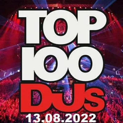 Top 100 DJs Chart (13.08.2022)