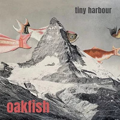 Oakfish - Tiny Harbour (2022)