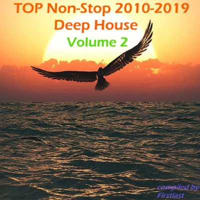 TOP Non-Stop 2010-2019 - Deep House. Volume 2 (2022)