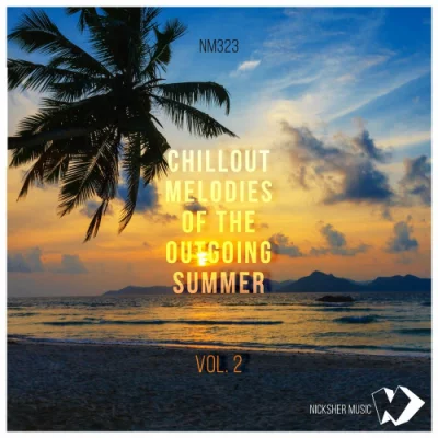 Chillout Melodies of the Outgoing Summer, Vol. 1-2 (2021 - 2022)