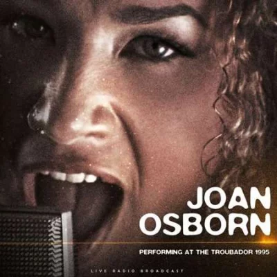 Joan Osborne - Performing at The Troubador 1995 (2022)