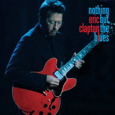 Eric Clapton - Nothing But the Blues (Live at the Fillmore, San Francisco, 1994) (2018/2022)