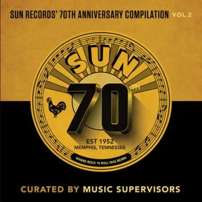 Sun Records' 70th Anniversary Compilation, Vol. 2 (Curated by Music Supervisors) (2022)