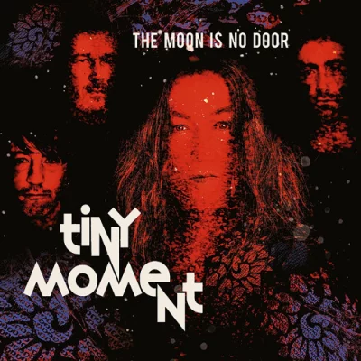 The Moon Is No Door - Tiny Moment (2022)