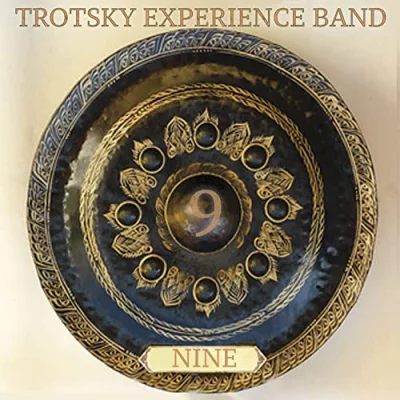 Trotsky Experience Band - Nine [9] (2022)