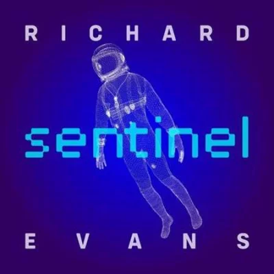 Richard Evans - Sentinel (2022)