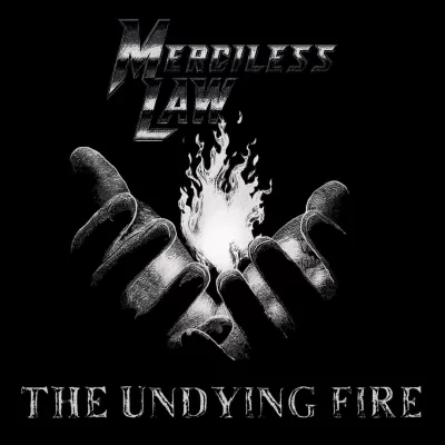 Merciless Law - The Undying Fire (2022)