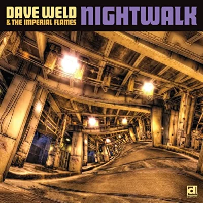 Dave Weld & The Imperial Flames - Nightwalk (2022)