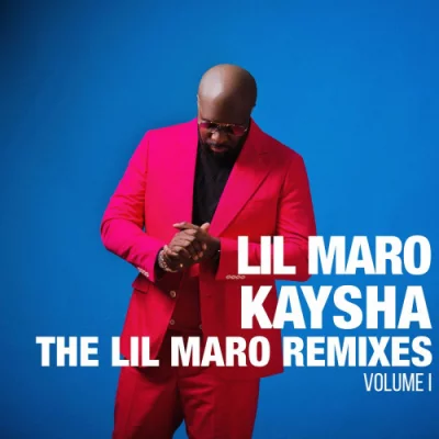 Kaysha - The Lil Maro Remixes, Vol. 1 (Remix) (2022)