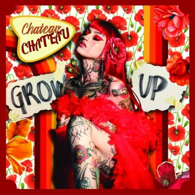 Chateau Chateau - Grow Up (2022)