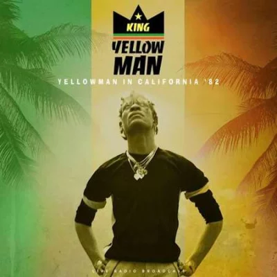 Yellowman - Yellowman in California '82 (2022)