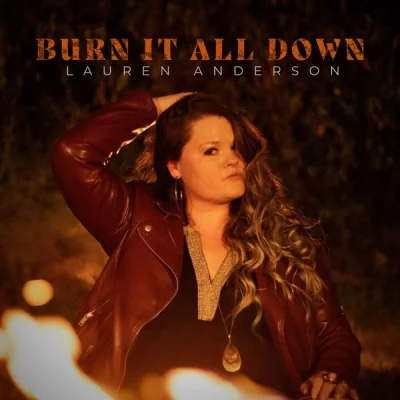 Lauren Anderson - Burn It All Down (2022)