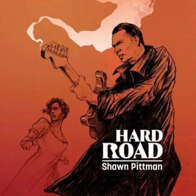 Shawn Pittman - Hard Road (2022)