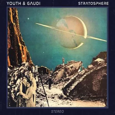 Youth, Gaudi - Stratosphere (2022)