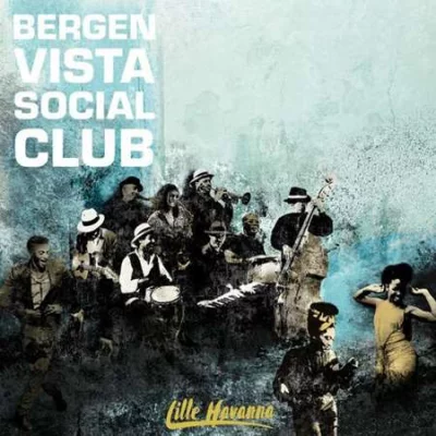 Bergen Vista Social Club - Lille Havanna (2022)