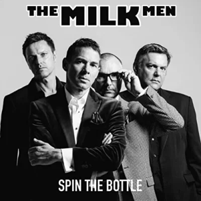 The Milk Men - Spin The Bottle (2022)