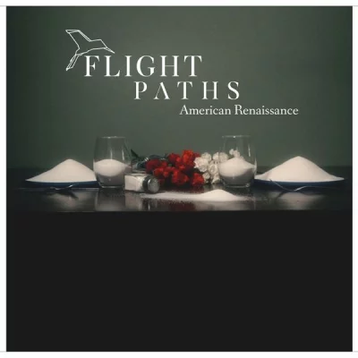 Flight Paths - American Renaissance (2022)